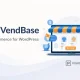 افزونه وردپرس VendBase برای مدیریت فروشندگان و مارکت‌پلیس