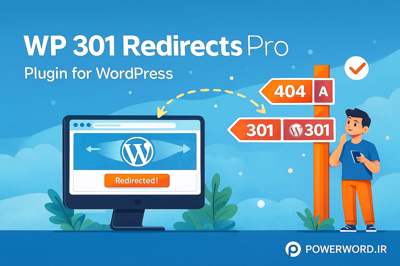 افزونه وردپرس WP 301 Redirects Pro برای مدیریت ریدایرکت و سئو افزونه وردپرس WP 301 Redirects Pro برای مدیریت ریدایرکت و سئو