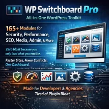 افزونه وردپرس WP Switchboard Pro جعبه‌ابزار ماژولار برای مدیریت حرفه‌ای سایت